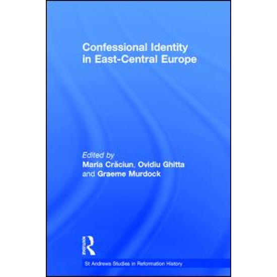 Confessional Identity in East-Central Europe Confessional Identity in East-Central Europe