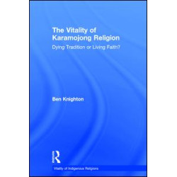 The Vitality of Karamojong Religion The Vitality of Karamojong Religion