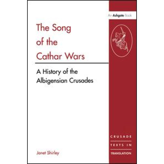 The Song of the Cathar Wars The Song of the Cathar Wars