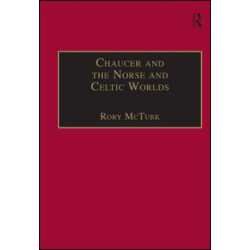 Chaucer and the Norse and Celtic Worlds