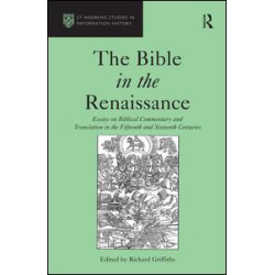 The Bible in the Renaissance The Bible in the Renaissance