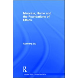 Mencius, Hume and the Foundations of Ethics Mencius, Hume and the Foundations of Ethics