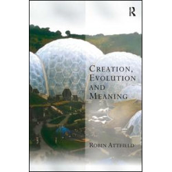 Creation, Evolution and Meaning