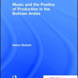 Music and the Poetics of Production in the Bolivian Andes