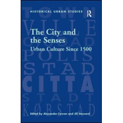 The City and the Senses The City and the Senses