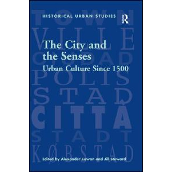 The City and the Senses The City and the Senses