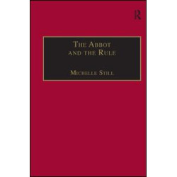 The Abbot and the Rule The Abbot and the Rule