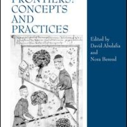 Medieval Frontiers: Concepts and Practices