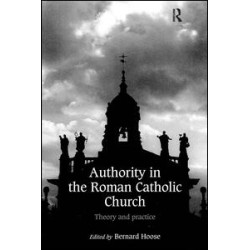 Authority in the Roman Catholic Church Authority in the Roman Catholic Church