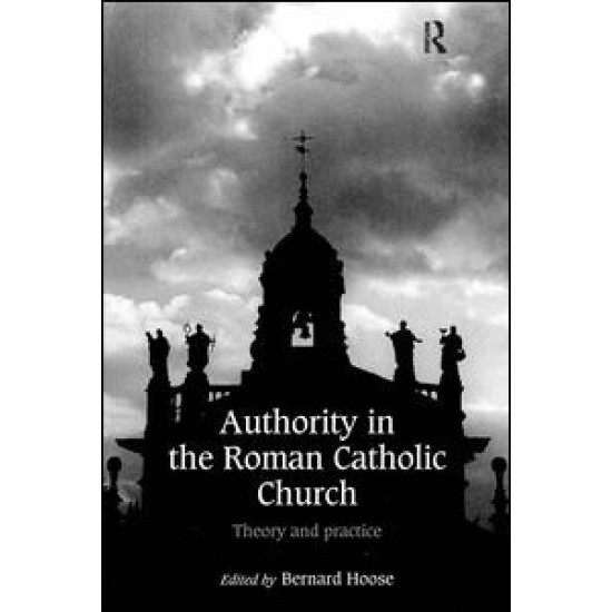 Authority in the Roman Catholic Church Authority in the Roman Catholic Church