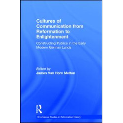 Cultures of Communication from Reformation to Enlightenment
