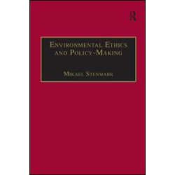 Environmental Ethics and Policy-Making Environmental Ethics and Policy-Making