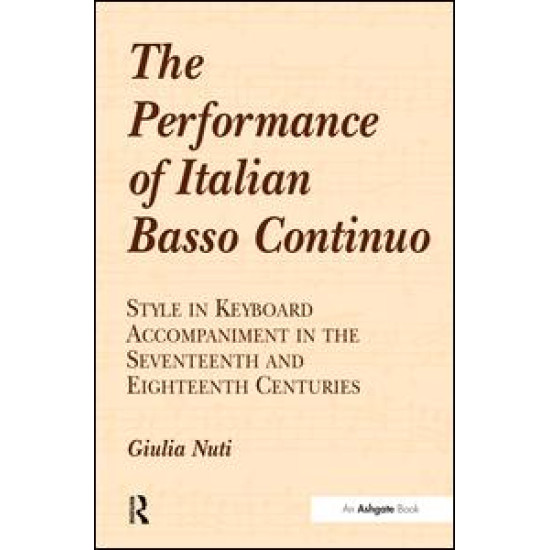 The Performance of Italian Basso Continuo The Performance of Italian Basso Continuo