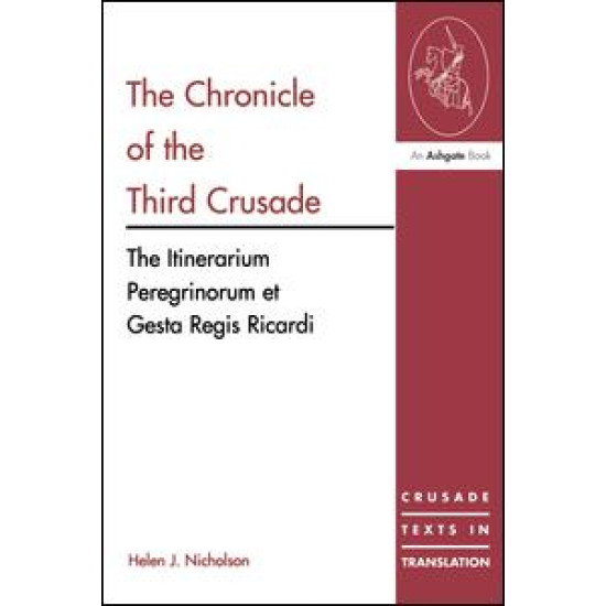 The Chronicle of the Third Crusade The Chronicle of the Third Crusade