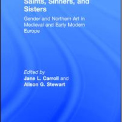 Saints, Sinners, and Sisters Saints, Sinners, and Sisters