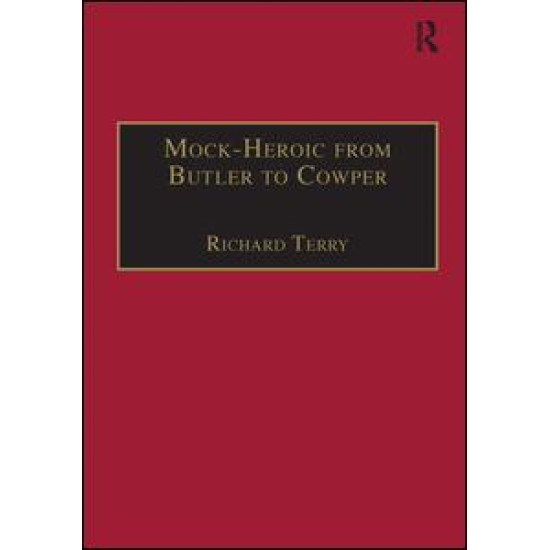 Mock-Heroic from Butler to Cowper Mock-Heroic from Butler to Cowper
