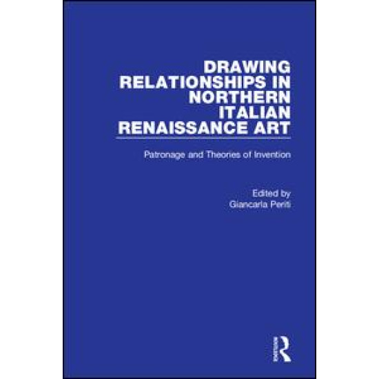 Drawing Relationships in Northern Italian Renaissance Art Drawing Relationships in Northern Italian Renaissance Art