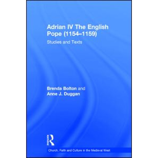 Adrian IV The English Pope (1154–1159) Adrian IV The English Pope (1154–1159)
