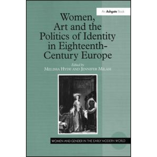 Women, Art and the Politics of Identity in Eighteenth-Century Europe