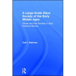 A Large-Scale Slave Society of the Early Middle Ages A Large-Scale Slave Society of the Early Middle Ages