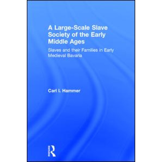 A Large-Scale Slave Society of the Early Middle Ages A Large-Scale Slave Society of the Early Middle Ages