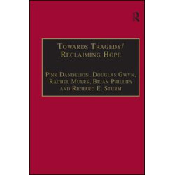Towards Tragedy/Reclaiming Hope Towards Tragedy/Reclaiming Hope
