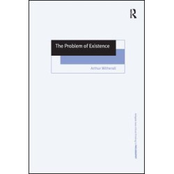 The Problem of Existence The Problem of Existence