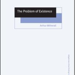 The Problem of Existence The Problem of Existence