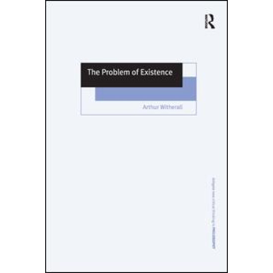 The Problem of Existence The Problem of Existence