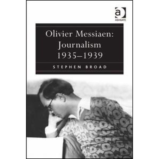 Olivier Messiaen: Journalism 1935–1939