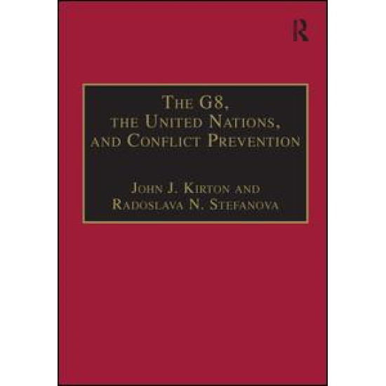The G8, the United Nations, and Conflict Prevention