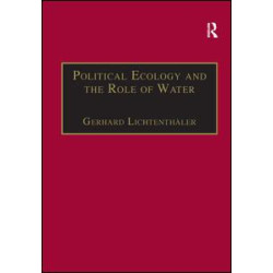 Political Ecology and the Role of Water Political Ecology and the Role of Water