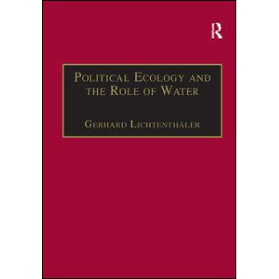 Political Ecology and the Role of Water Political Ecology and the Role of Water