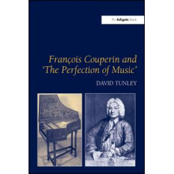 François Couperin and 'The Perfection of Music'