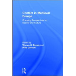 Conflict in Medieval Europe Conflict in Medieval Europe