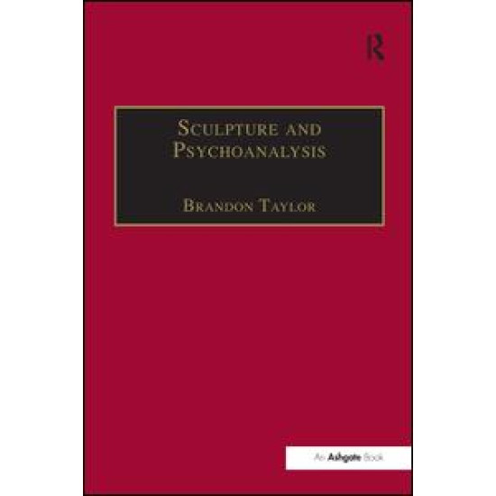 Sculpture and Psychoanalysis Sculpture and Psychoanalysis