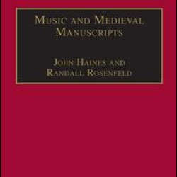 Music and Medieval Manuscripts Music and Medieval Manuscripts