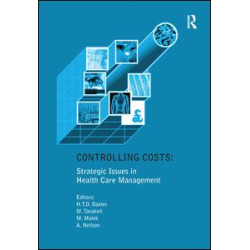 Controlling Costs: Strategic Issues in Health Care Management Controlling Costs: Strategic Issues in Health Care Management