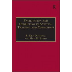 Facilitation and Debriefing in Aviation Training and Operations Facilitation and Debriefing in Aviation Training and Operations