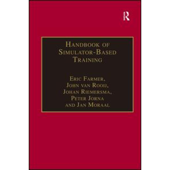 Handbook of Simulator-Based Training