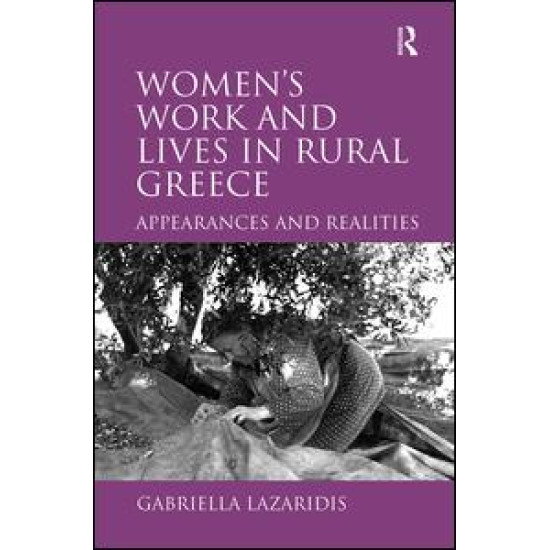 Women's Work and Lives in Rural Greece Women's Work and Lives in Rural Greece