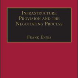 Infrastructure Provision and the Negotiating Process