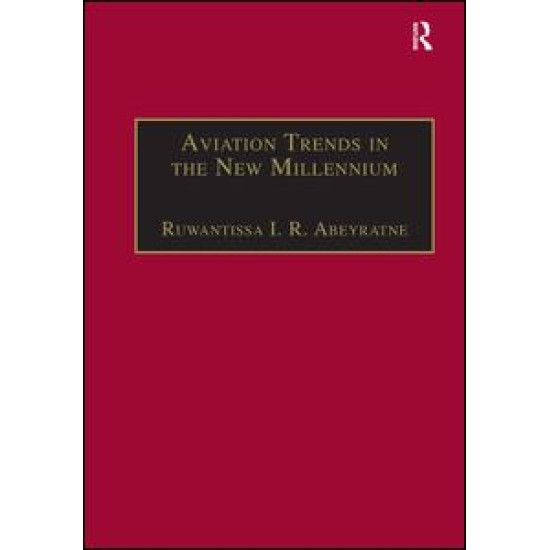 Aviation Trends in the New Millennium Aviation Trends in the New Millennium