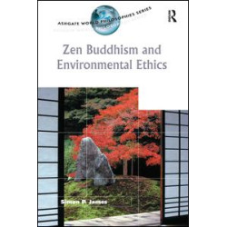 Zen Buddhism and Environmental Ethics Zen Buddhism and Environmental Ethics