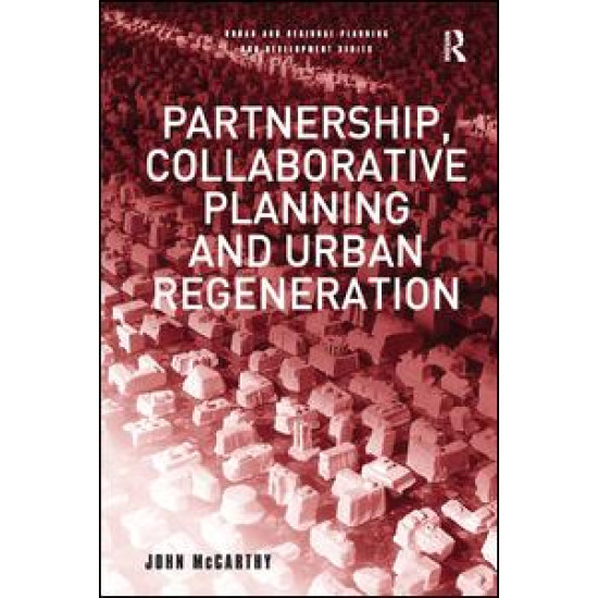 Partnership, Collaborative Planning and Urban Regeneration Partnership, Collaborative Planning and Urban Regeneration