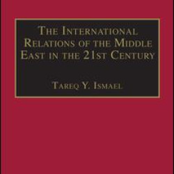 The International Relations of the Middle East in the 21st Century The International Relations of the Middle East in the 21st Century
