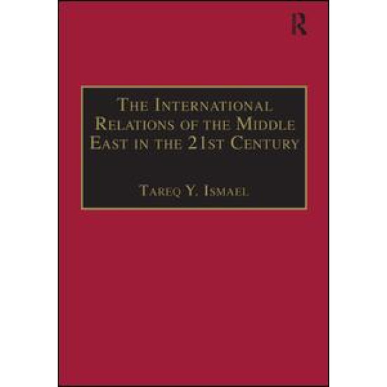 The International Relations of the Middle East in the 21st Century The International Relations of the Middle East in the 21st Century