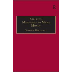 Airlines: Managing to Make Money
