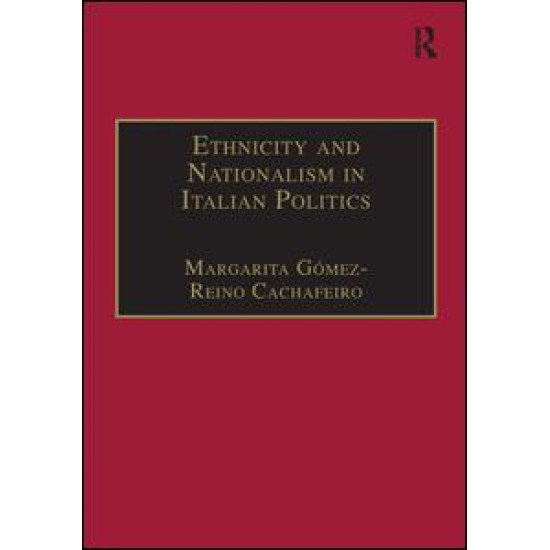 Ethnicity and Nationalism in Italian Politics Ethnicity and Nationalism in Italian Politics