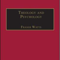 Theology and Psychology Theology and Psychology